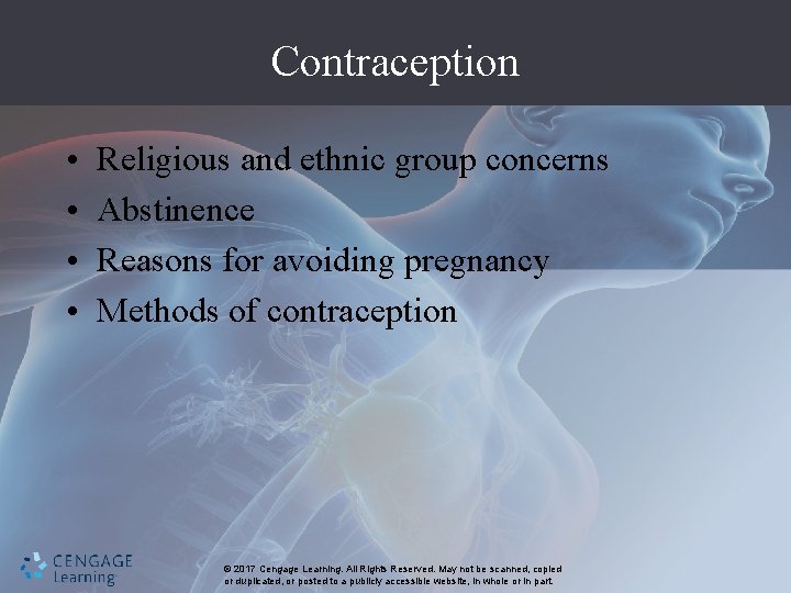 Contraception • • Religious and ethnic group concerns Abstinence Reasons for avoiding pregnancy Methods