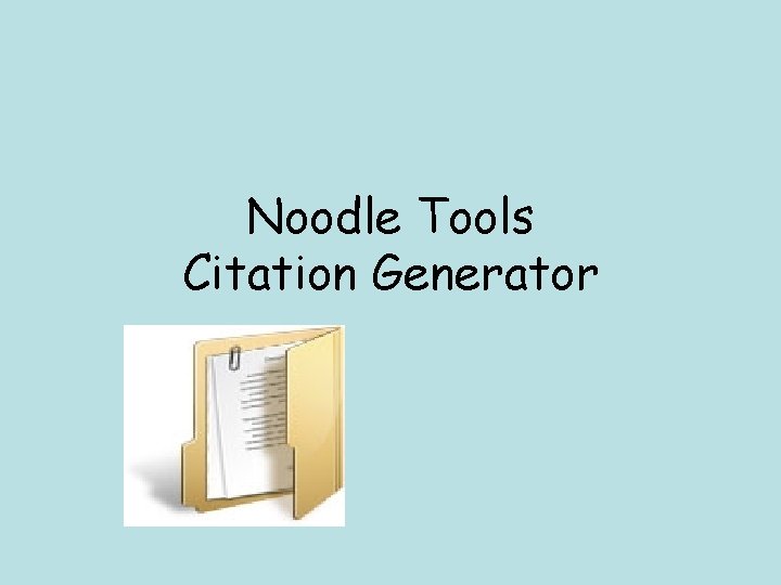 Noodle Tools Citation Generator 