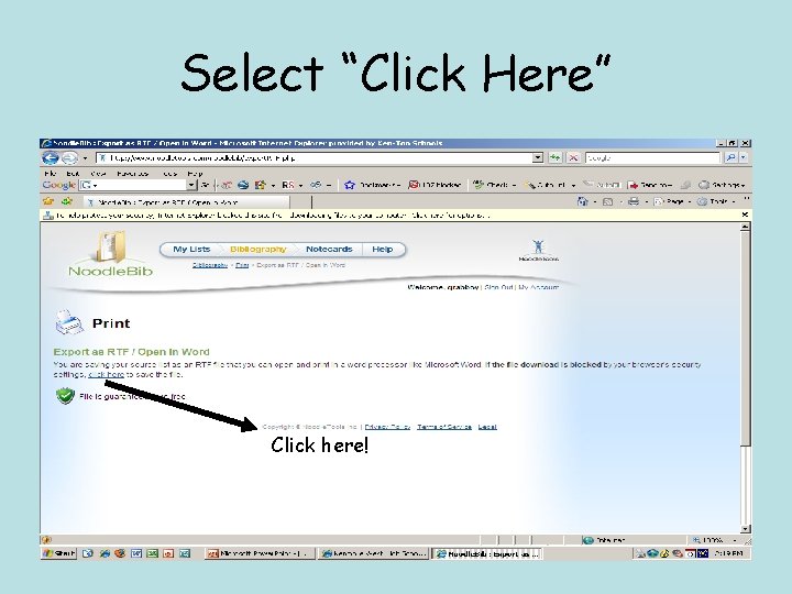 Select “Click Here” Click here! 