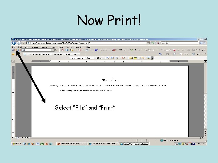 Now Print! Select “File” and “Print” 