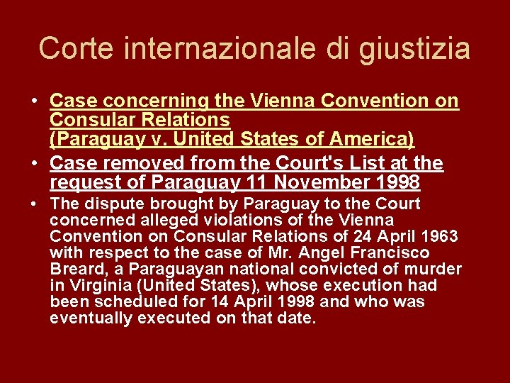 Corte internazionale di giustizia • Case concerning the Vienna Convention on Consular Relations (Paraguay