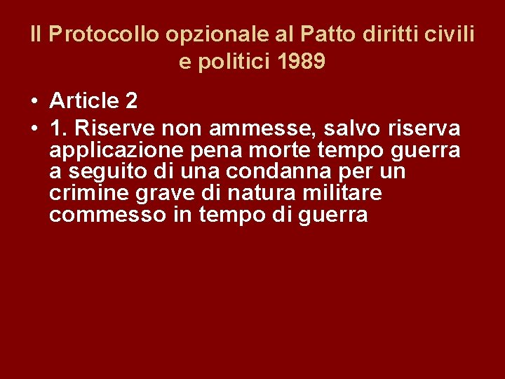 II Protocollo opzionale al Patto diritti civili e politici 1989 • Article 2 •