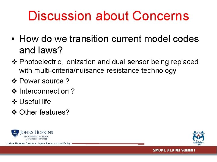 Discussion about Concerns • How do we transition current model codes and laws? v