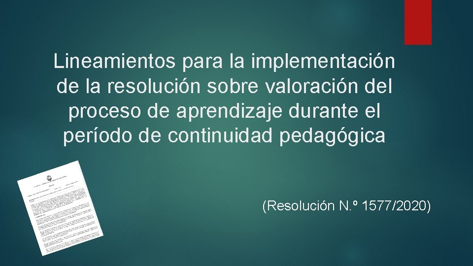 Lineamientos para la implementación de la resolución sobre valoración del proceso de aprendizaje durante