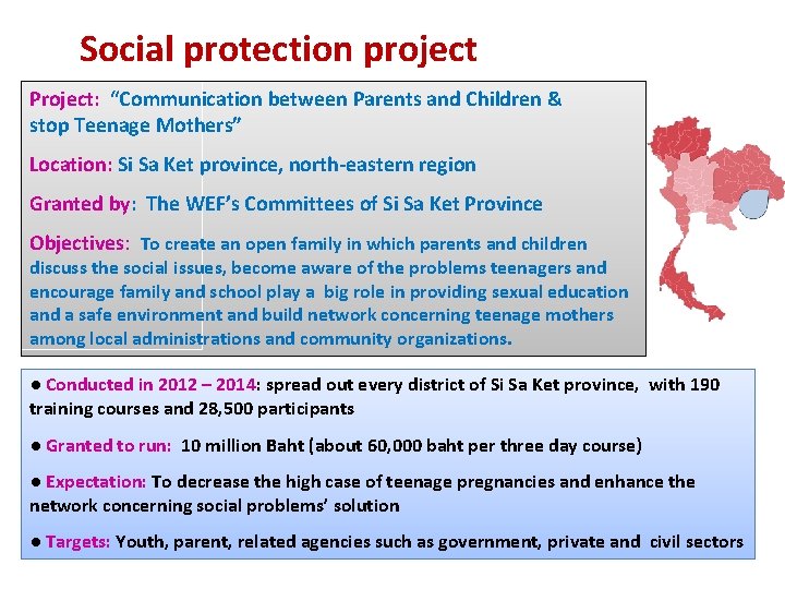 Social protection project Project: “Communication between Parents and Children & stop Teenage Mothers” Location: