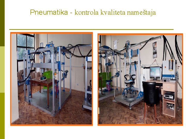 Pneumatika - kontrola kvaliteta nameštaja 