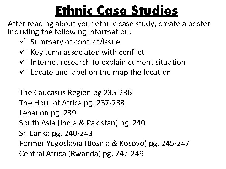 Ethnic Case Studies After reading about your ethnic case study, create a poster including