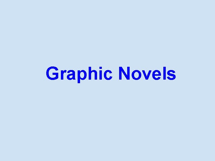 Graphic Novels 