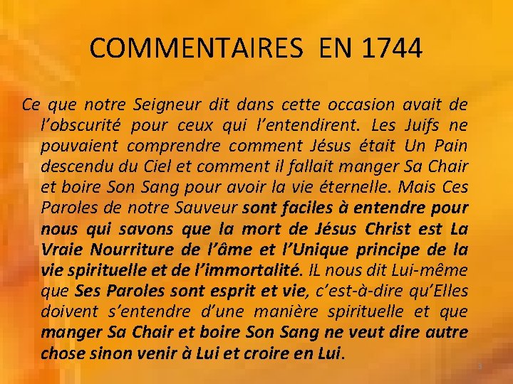 COMMENTAIRES EN 1744 Ce que notre Seigneur dit dans cette occasion avait de l’obscurité