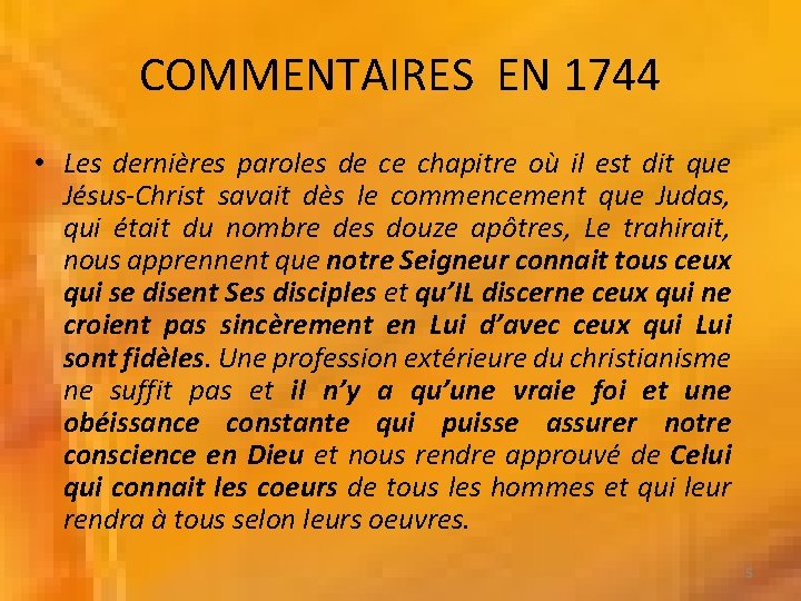 COMMENTAIRES EN 1744 • Les dernières paroles de ce chapitre où il est dit