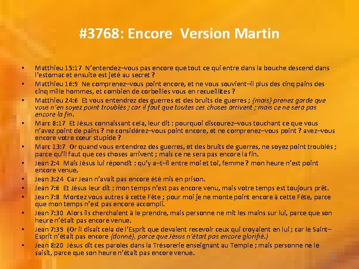 #3768: Encore Version Martin • • • Matthieu 15: 17 N’entendez–vous pas encore que