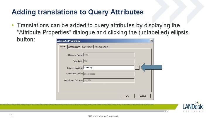 Adding translations to Query Attributes • Translations can be added to query attributes by Adding translations to Query Attributes • Translations can be added to query attributes by