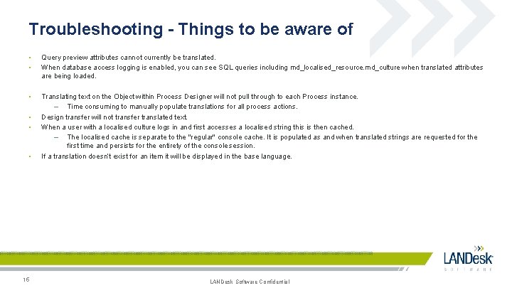 Troubleshooting - Things to be aware of • • Query preview attributes cannot currently Troubleshooting - Things to be aware of • • Query preview attributes cannot currently
