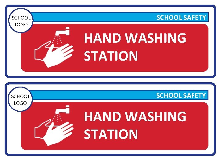SCHOOL LOGO SCHOOL SAFETY HAND WASHING STATION 