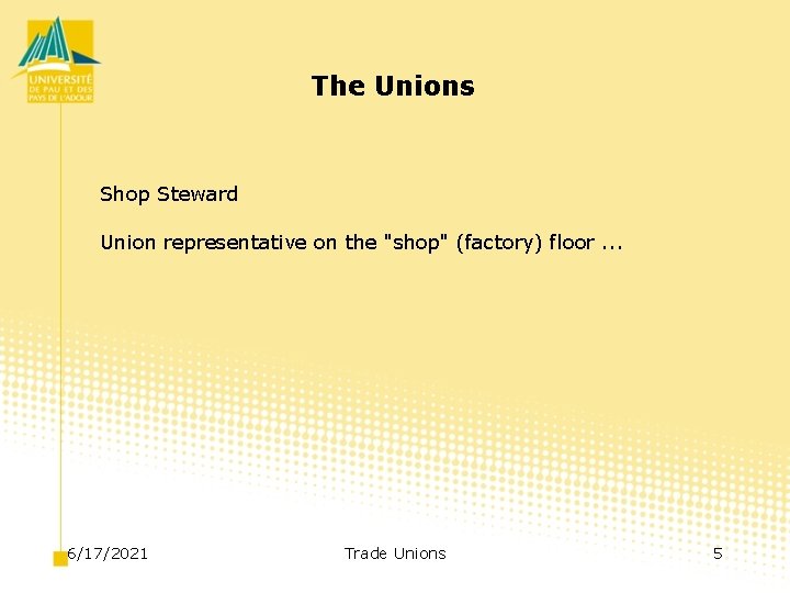 The Unions Shop Steward Union representative on the "shop" (factory) floor. . . 6/17/2021