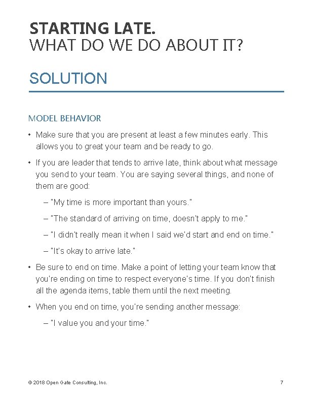 STARTING LATE. WHAT DO WE DO ABOUT IT? SOLUTION MODEL BEHAVIOR • Make sure