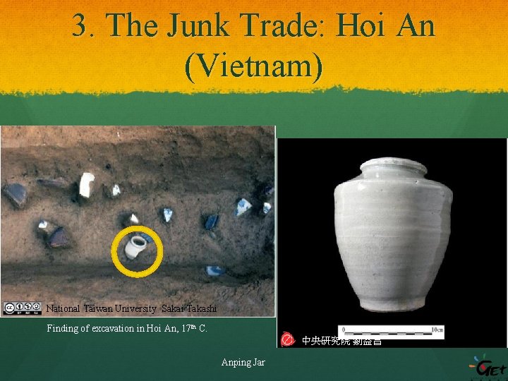 3. The Junk Trade: Hoi An (Vietnam) National Taiwan University Sakai Takashi Finding of