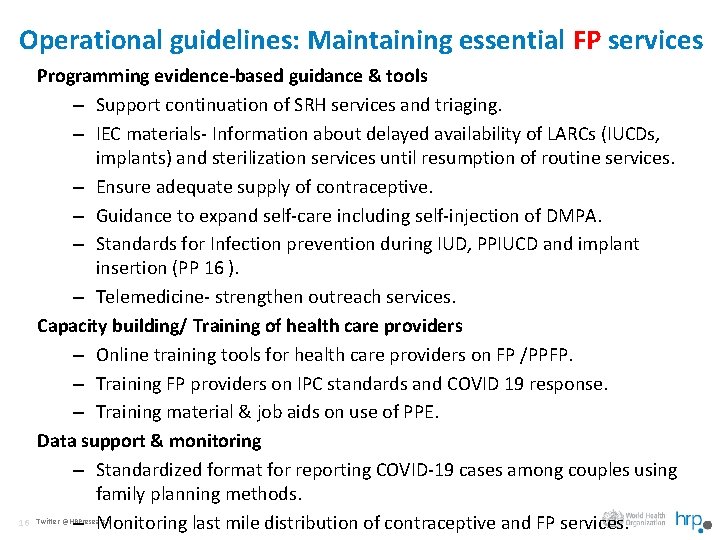 Operational guidelines: Maintaining essential FP services 16 Programming evidence-based guidance & tools – Support