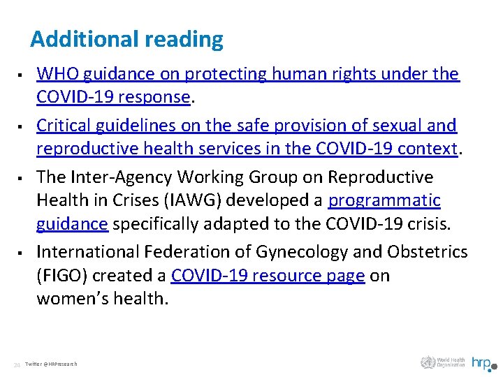 Additional reading § § 24 WHO guidance on protecting human rights under the COVID-19