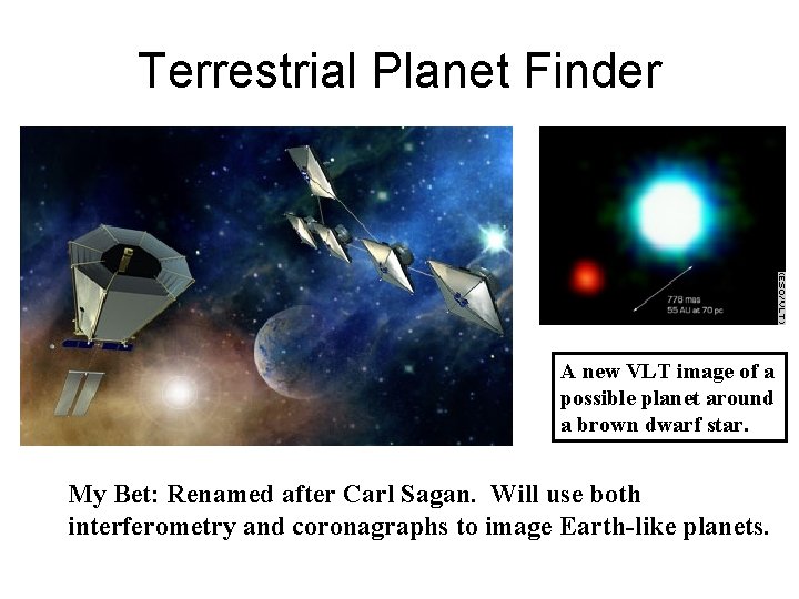 Terrestrial Planet Finder A new VLT image of a possible planet around a brown