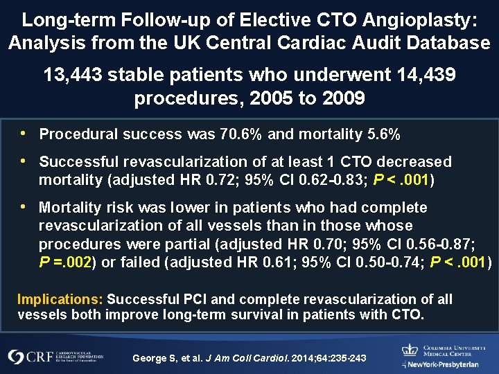 Long-term Follow-up of Elective CTO Angioplasty: Analysis from the UK Central Cardiac Audit Database