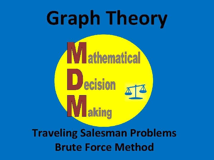 Graph Theory Traveling Salesman Problems Brute Force Method 