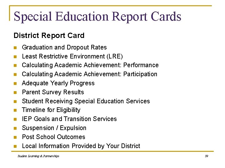 Special Education Report Cards District Report Card n n n Graduation and Dropout Rates