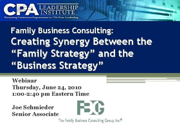 Family Business Consulting: Creating Synergy Between the “Family Strategy” and the “Business Strategy” Webinar