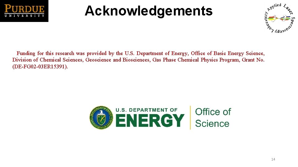 Acknowledgements Funding for this research was provided by the U. S. Department of Energy,