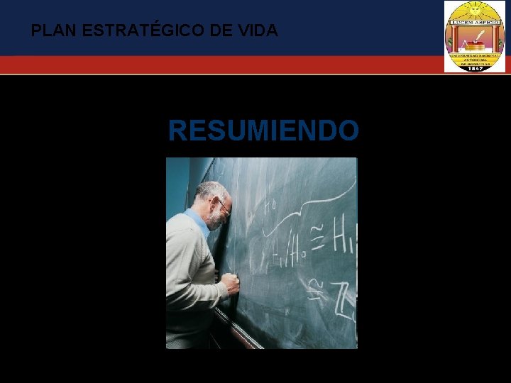 PLAN ESTRATÉGICO DE VIDA RESUMIENDO 