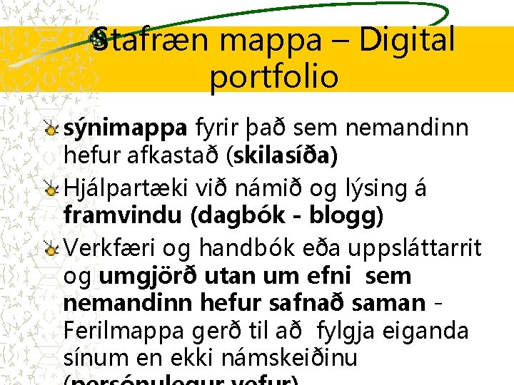 Stafræn mappa – Digital portfolio sýnimappa fyrir það sem nemandinn hefur afkastað (skilasíða) Hjálpartæki