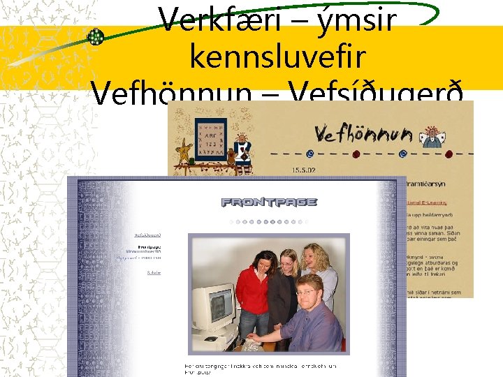 Verkfæri – ýmsir kennsluvefir Vefhönnun – Vefsíðugerð 