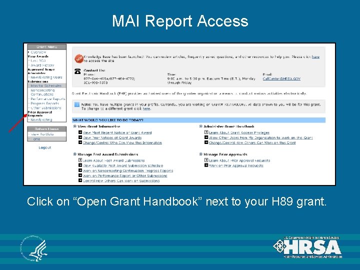 MAI Report Access Click on “Open Grant Handbook” next to your H 89 grant.