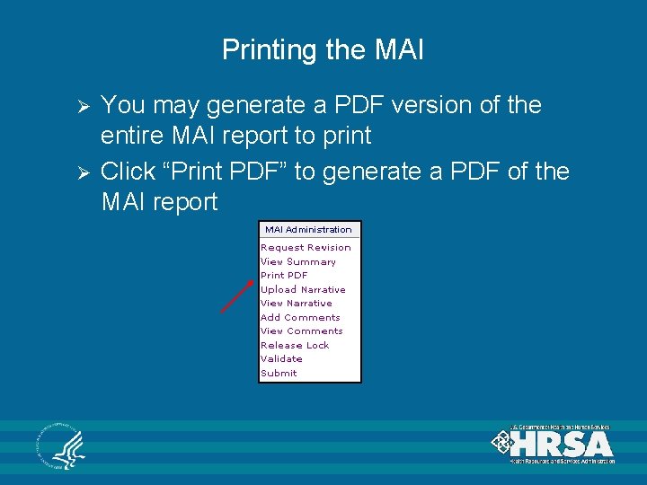 Printing the MAI Ø Ø You may generate a PDF version of the entire