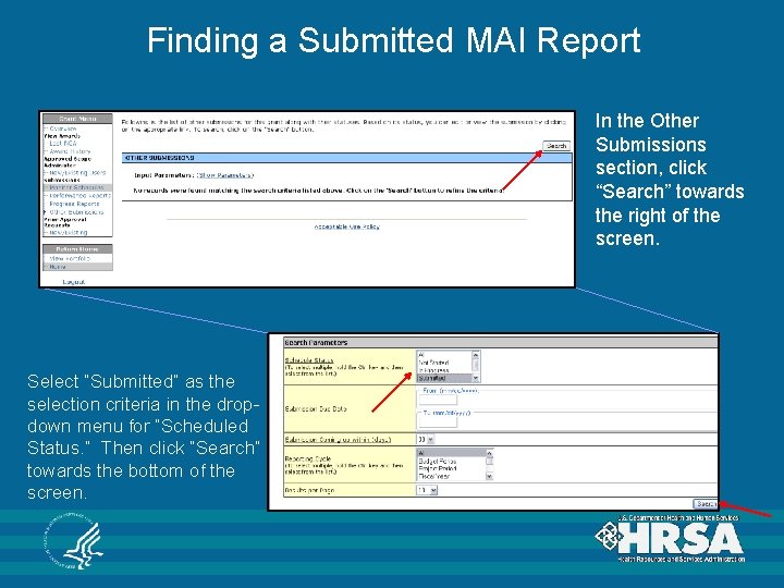 Finding a Submitted MAI Report In the Other Submissions section, click “Search” towards the
