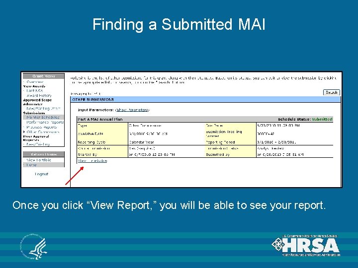 Finding a Submitted MAI Once you click “View Report, ” you will be able