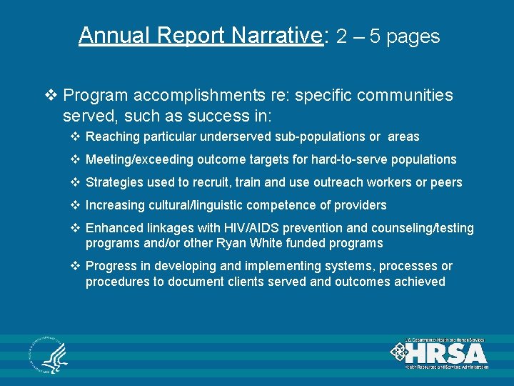 Annual Report Narrative: 2 – 5 pages v Program accomplishments re: specific communities served,