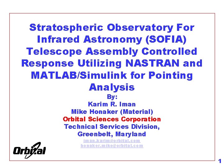 Stratospheric Observatory For Infrared Astronomy (SOFIA) Telescope Assembly Controlled Response Utilizing NASTRAN and MATLAB/Simulink