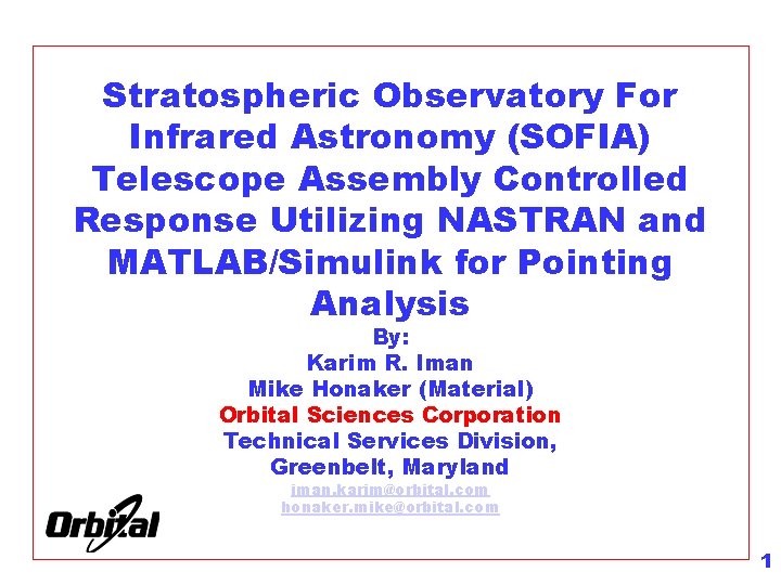 Stratospheric Observatory For Infrared Astronomy (SOFIA) Telescope Assembly Controlled Response Utilizing NASTRAN and MATLAB/Simulink