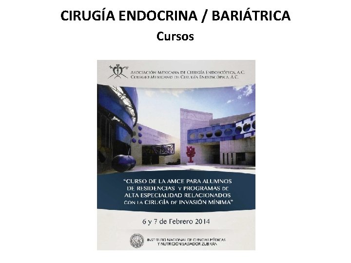 CIRUGÍA ENDOCRINA / BARIÁTRICA Cursos 