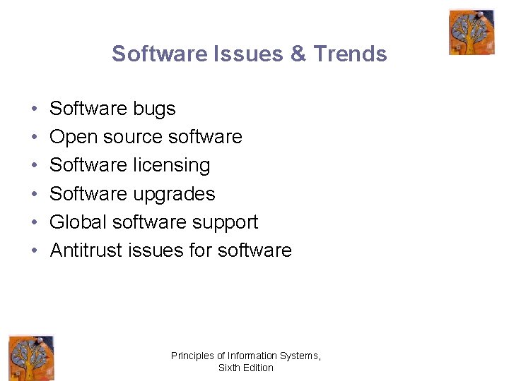 Software Issues & Trends • • • Software bugs Open source software Software licensing