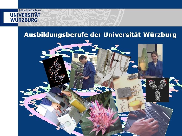 Ausbildungsberufe der Universität Würzburg 