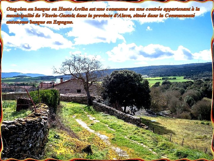 Otogoien en basque ou Hueto Arriba est une commune ou une contrée appartenant à