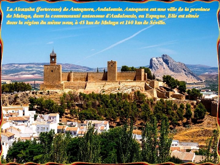 La Alcazaba (forteresse) de Antequera, Andalousie. Antequera est une ville de la province de