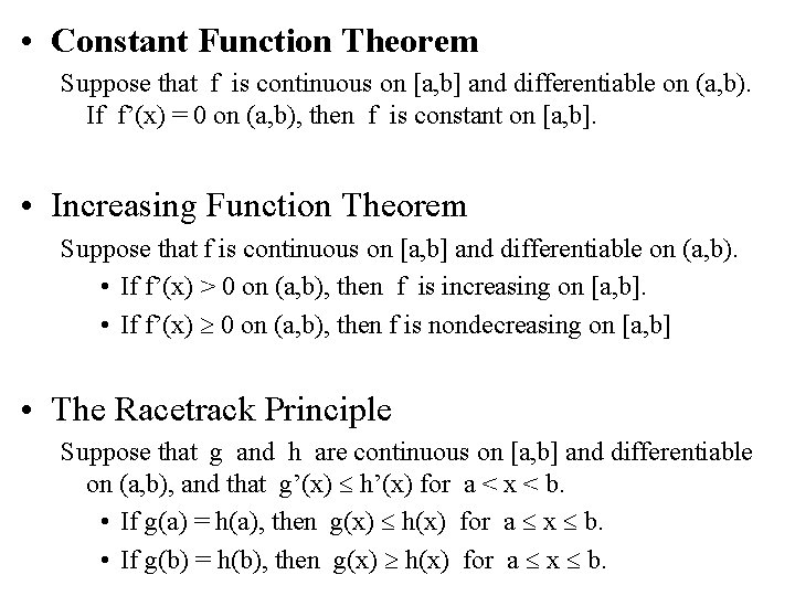  • Constant Function Theorem Suppose that f is continuous on [a, b] and