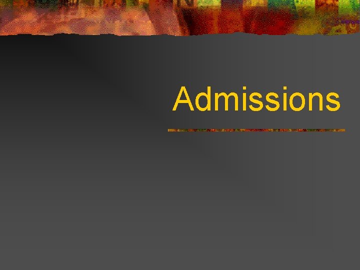 Admissions 