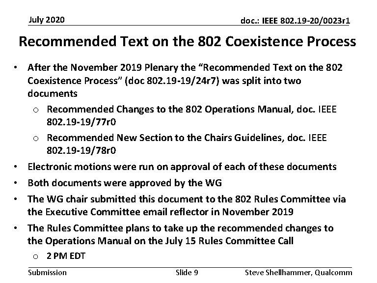 July 2020 doc. : IEEE 802. 19 -20/0023 r 1 Recommended Text on the