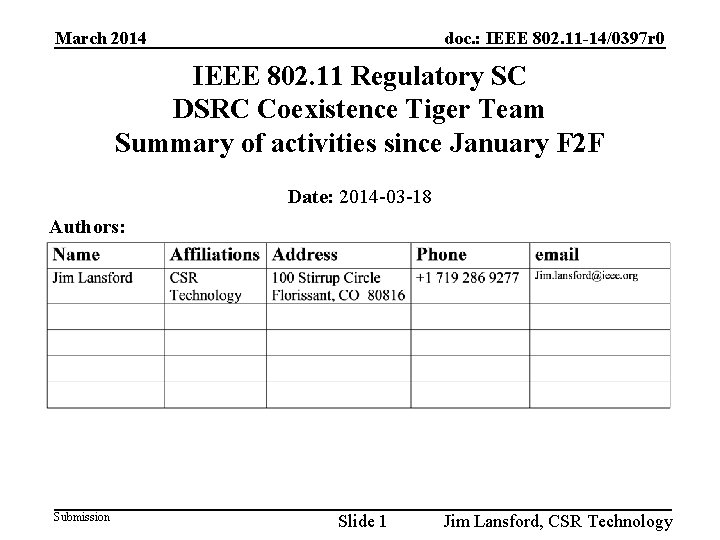 March 2014 doc. : IEEE 802. 11 -14/0397 r 0 IEEE 802. 11 Regulatory