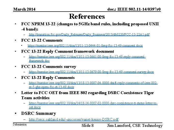 March 2014 doc. : IEEE 802. 11 -14/0397 r 0 References • FCC NPRM