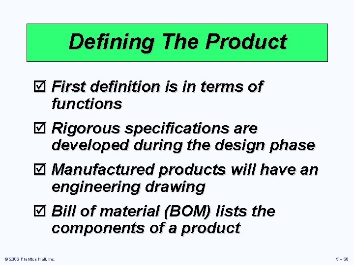 Defining The Product þ First definition is in terms of functions þ Rigorous specifications